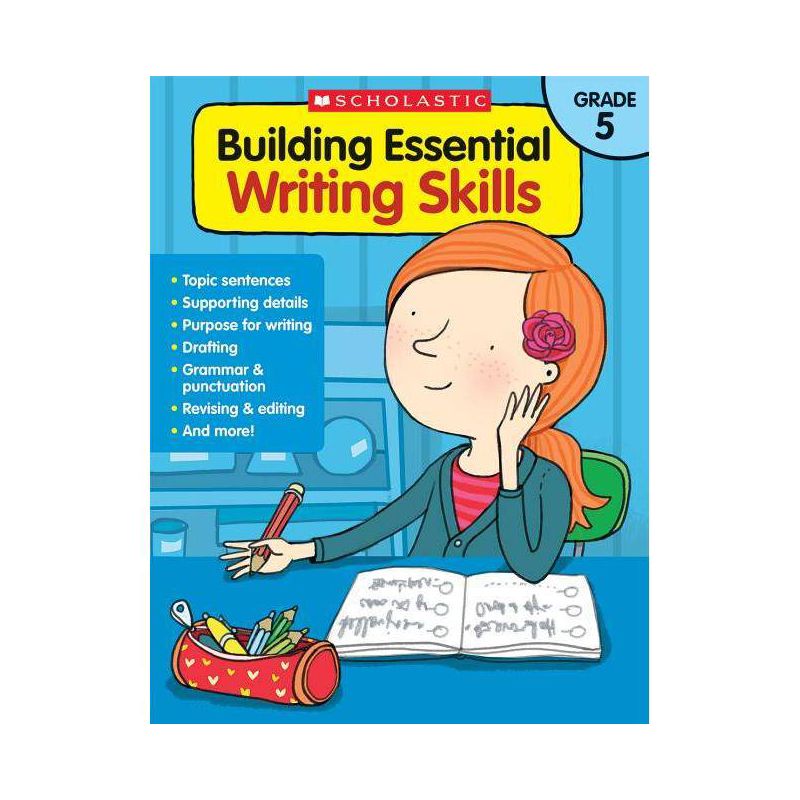 Building Essential Writing Skills: Grade 5 - by  Scholastic Teaching Resources & Scholastic (Paperback), 1 of 2