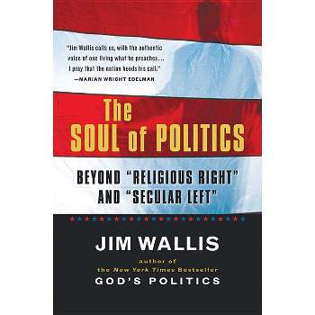 The Soul of Politics - (Harvest Book) by  Jim Wallis (Paperback)