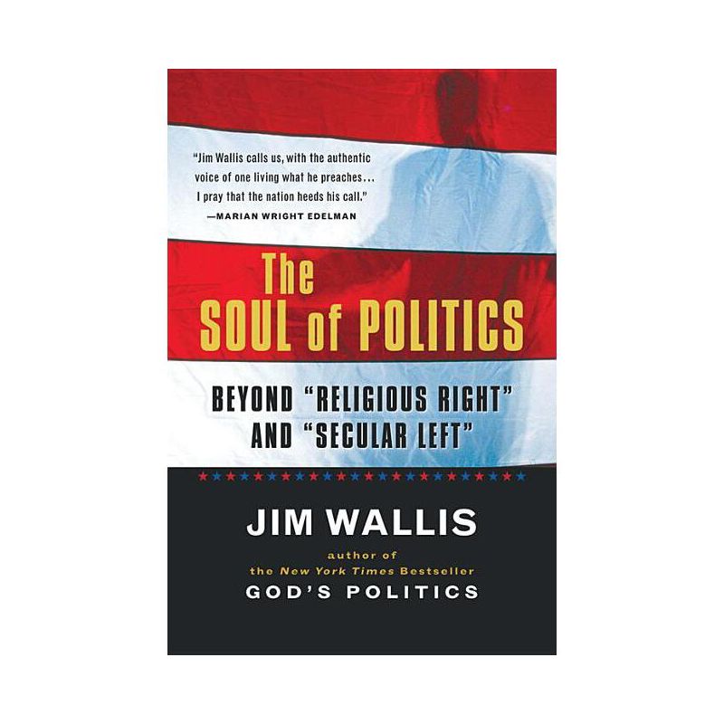 The Soul of Politics - (Harvest Book) by  Jim Wallis (Paperback), 1 of 2