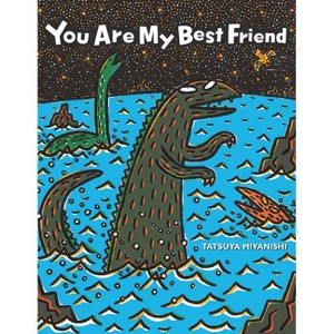 You Are My Best Friend - (Tyrannosaurus) by  Tatsuya Miyanishi (Hardcover) - 1 of 1