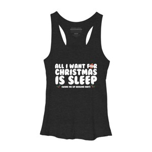 Women's Design By Humans All I Want For Christmas Is Sleep By Thingsandthings Racerback Tank Top - 1 of 3