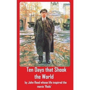 Ten Days that Shook the World - by  John Reed (Hardcover) - 1 of 1