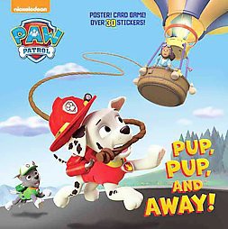 Pup Pup and Away! ( Paw Patrol Nickelodeon) (Paperback) by Kim Duran