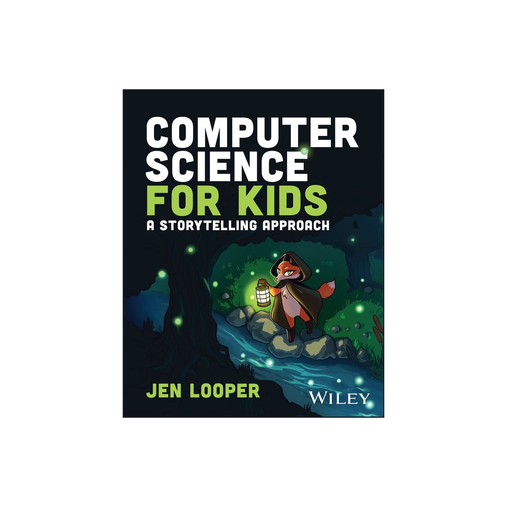 Computer Science for Kids - by Jen Looper (Paperback)