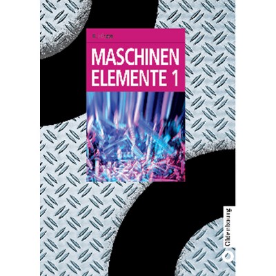 Maschinenelemente 1 - (Oldenbourg Lehrbücher Für Ingenieure) by  Hubert Hinzen (Hardcover)