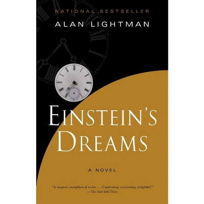 Einstein's Dreams - (vintage Contemporaries) By Alan Lightman ...