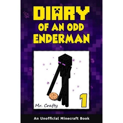 Diary of an Odd Enderman Book 1 - by  Diverse Press & Crafty (Paperback)