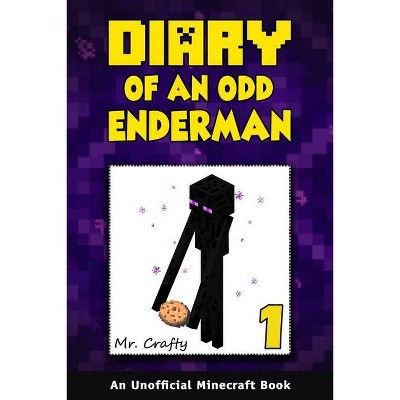 Diary of an Odd Enderman Book 1 - by  Diverse Press & Crafty (Paperback)