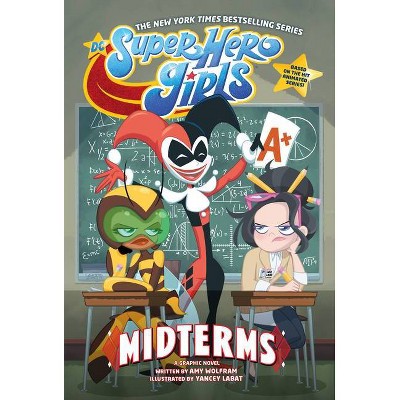 DC Super Hero Girls: Midterms - by  Amy Wolfram (Paperback)