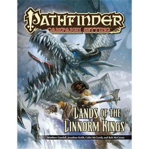 Pathfinder Campaign Setting: Lands of the Linnorm Kings - by  Colin McComb & Matthew Goodall & Rob McCreary & Jonathan Keith (Paperback) - 1 of 1