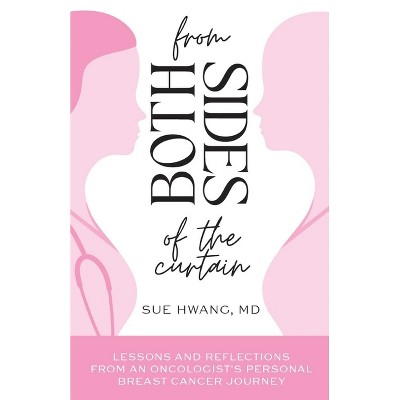 From Both Sides of the Curtain - by  Sue Hwang (Paperback)