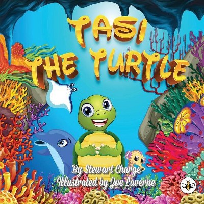 Tasi the Turtle - by  Stewart Charge (Paperback)