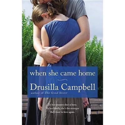 When She Came Home - by  Drusilla Campbell (Paperback)