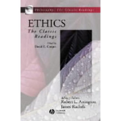 Ethics - (Philosophy: The Classic Readings) by  David E Cooper (Paperback)
