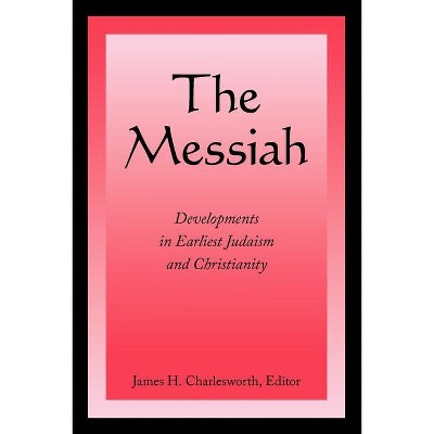 The Messiah - By James H Charlesworth (paperback) : Target