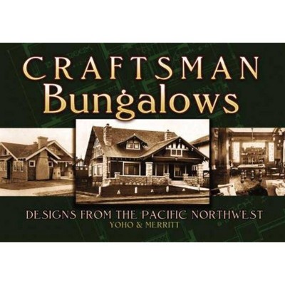 Craftsman Bungalows - (Dover Architecture) by  Yoho & Merritt (Paperback)
