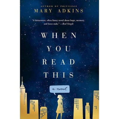 When You Read This - by  Mary Adkins (Paperback)