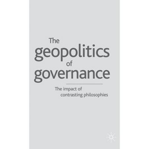 Geopolitics of Governance - by  A Kakabadse (Hardcover) - 1 of 1
