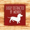 Slickblue Rustic Funny Dachshund Dog Quote Wood Sign, Solid Pine Wall or Shelf Decoration, 7x7 Inches, Multiple Colors - 2 of 3