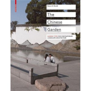 The Chinese Garden - by  Bianca Maria Rinaldi (Hardcover) - 1 of 1