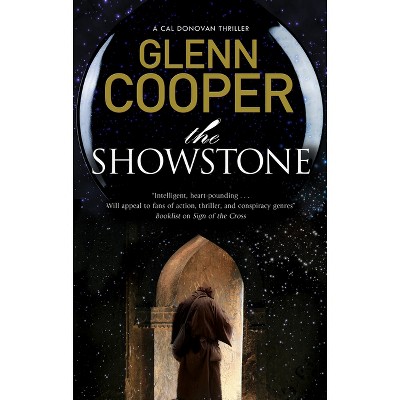 The Showstone - (Cal Donovan Thriller) by  Glenn Cooper (Paperback)
