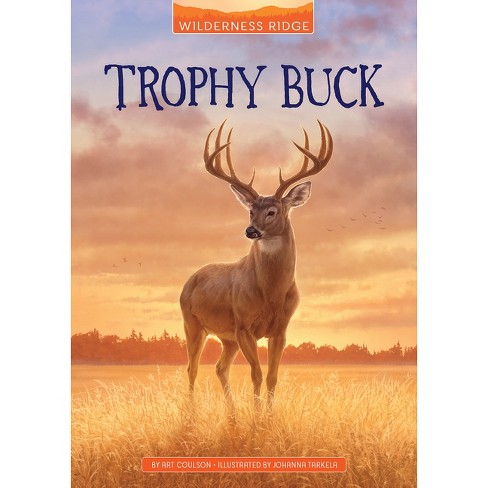 Trophy Buck - (Wilderness Ridge) by  Art Coulson (Paperback) - image 1 of 1