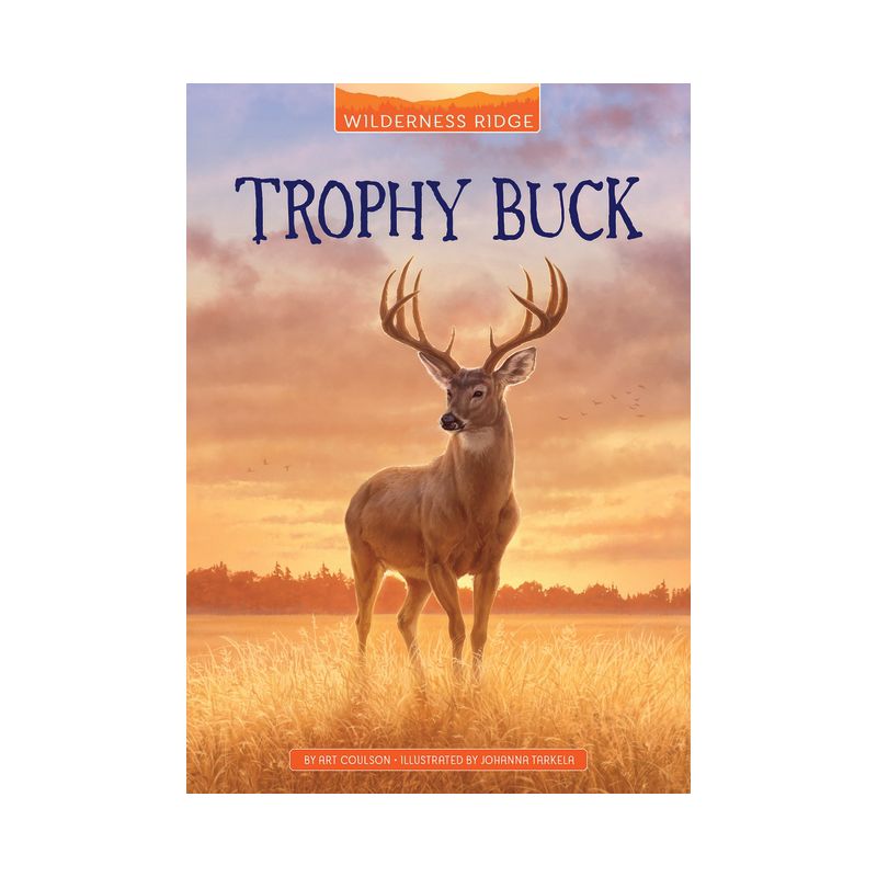 Trophy Buck - (Wilderness Ridge) by  Art Coulson (Paperback), 1 of 2