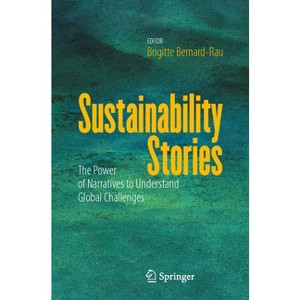 Sustainability Stories - by  Brigitte Bernard-Rau (Paperback) - 1 of 1