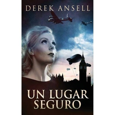 Un Lugar Seguro - 2nd Edition by  Derek Ansell (Paperback)