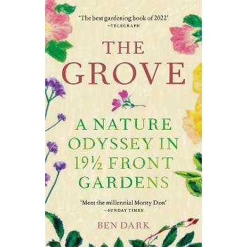 The Grove - by  Ben Dark (Paperback)