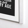 EnvyArt Reason Act My Age Metal Framed Art Print - Deny Designs - 3 of 3