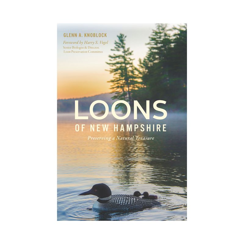 Loons of New Hampshire - (Natural History) by  Glenn a Knoblock (Paperback), 1 of 2