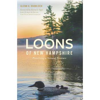Loons of New Hampshire - (Natural History) by  Glenn a Knoblock (Paperback)