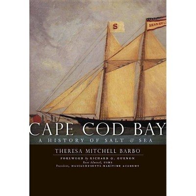 Cape Cod Bay - by  Theresa Mitchell Barbo (Paperback)