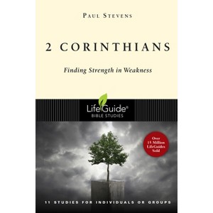 2 Corinthians - (Lifeguide Bible Studies) by  Paul Stevens (Paperback) - 1 of 1
