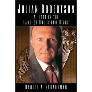 Julian Robertson - by  Daniel A Strachman (Paperback) - 1 of 1