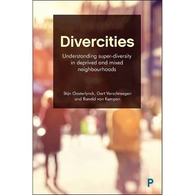 Divercities - by  Stijn Oosterlynck & Gert Verschraegen & Ronald Van Kempen (Paperback)