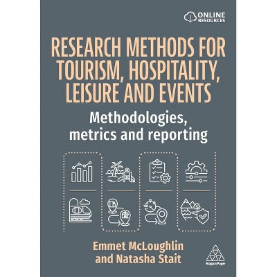 Research Methods for Tourism, Hospitality, Leisure and Events - by Emmet McLoughlin & Natasha Stait
