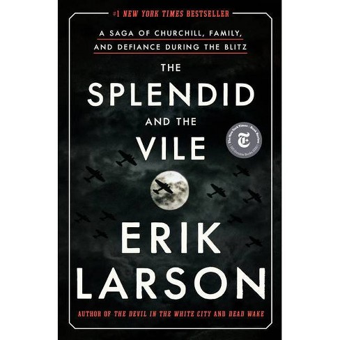 The Splendid and the Vile - by Erik Larson - image 1 of 1