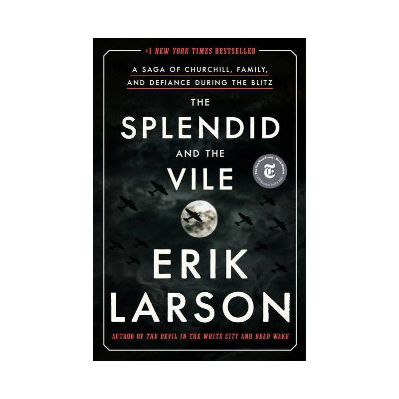 The Splendid and the Vile - by Erik Larson, 1 of 2
