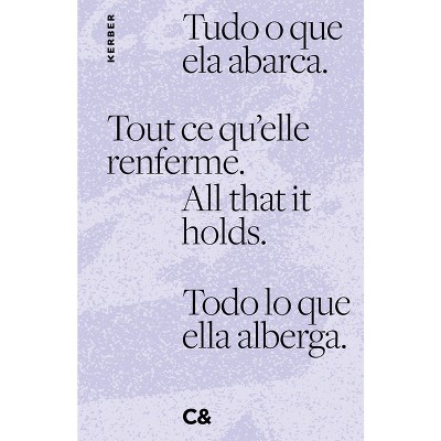 All That It Holds - (Hardcover)