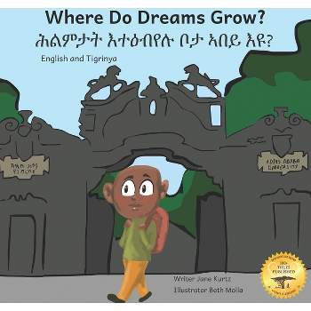 Where Do Dreams Grow? - by  Ready Set Go Books (Paperback)