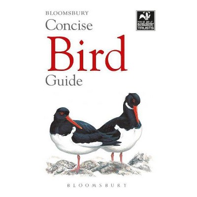 Concise Bird Guide - (Wildlife Trusts) by  Bloomsbury (Paperback)