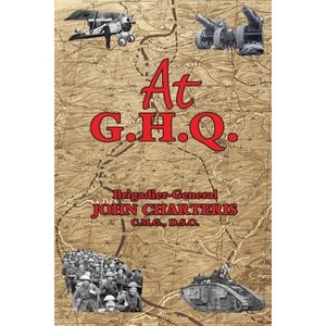 At G.H.Q. - by  Brigadier-General John Charteris (Paperback) - 1 of 1
