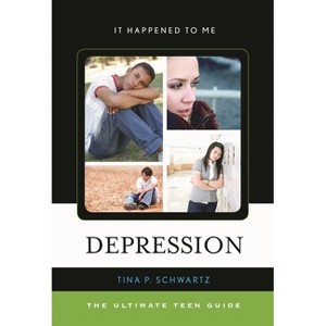 Depression - (It Happened to Me) by  Tina P Schwartz (Hardcover) - 1 of 1