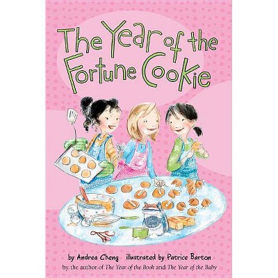 The Year of the Fortune Cookie, 3 - (Anna Wang Novel) by  Andrea Cheng (Paperback)