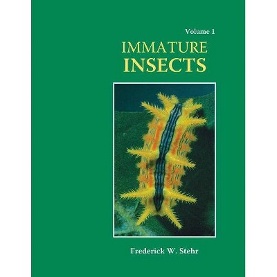 Immature Insects: Volume I - by  Frederic W Stehr (Paperback)