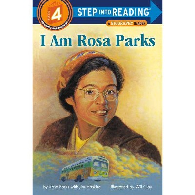 I Am Rosa Parks - (Step Into Reading) by  Rosa Parks & Jim Haskins (Paperback)