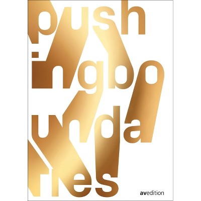 Pushing Boundaries - by  Simone Völcker & Christoph Völcker (Hardcover)
