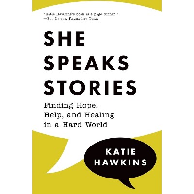 She Speaks Stories - by  Katie Hawkins (Paperback)